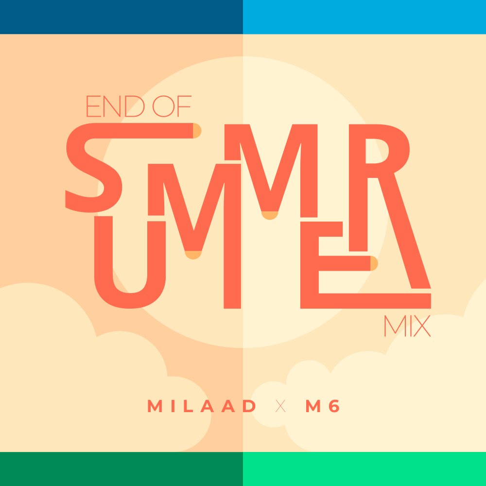End of Summer Mix 2026 undefined DJ M6 & DJ Milaad