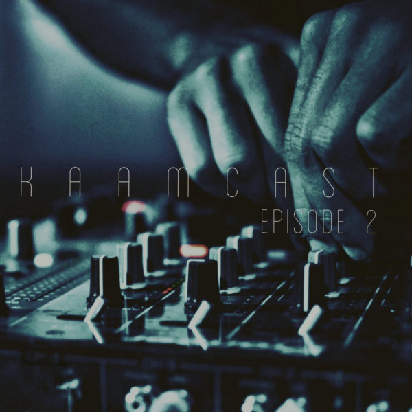 DJ Camyar - 'Kaamcast 2'