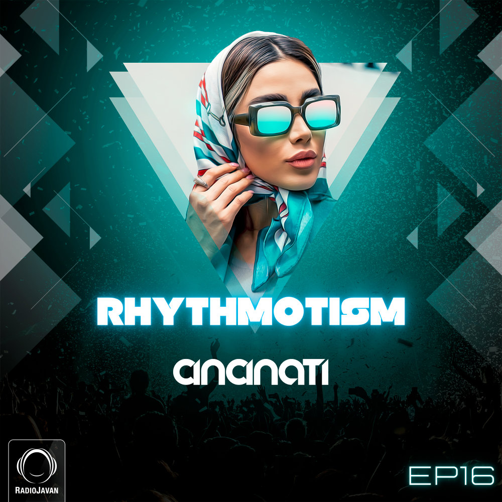 RhythmOtism 16 Podcast by CinCinati on Radio Javan